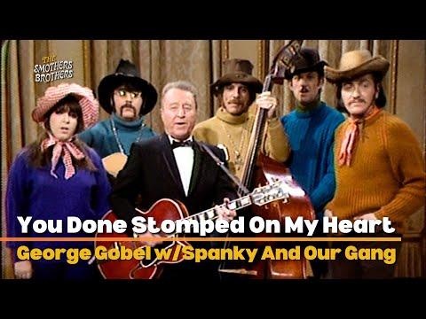 George Gobel — You Done Stomped On My Heart | George Gobel w/Spanky And Our Gang
