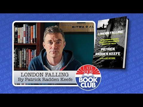 Late Show Book Club — Late Show Book Club with “London Falling” Author Patrick Radden Keefe