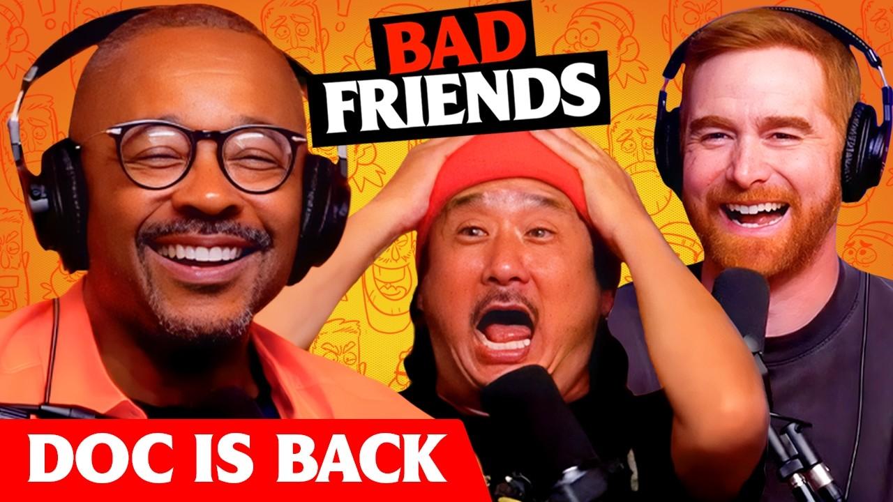 Featured comic — Return of the Doc! | Ep 324 | Bad Friends